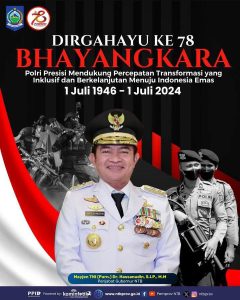 Dirgahayu ke 78 BHAYANGKARA Polri Presisi mendukung percepatan Transformasi yang Inklusif dan berkelanjutan menuju Indonesia emas 1 Juli 1946 – 1Juli 2024